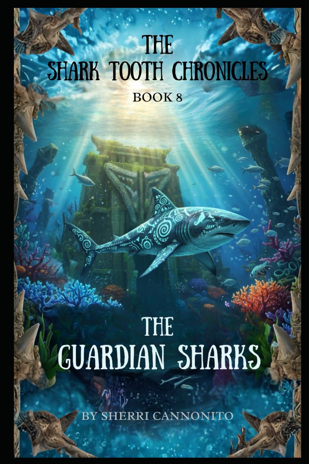 The Shark Tooth Chronicles: The Guardian Sharks
