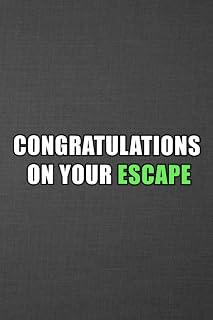 Congratulations on your escape: blank lined coworker gag gift funny office journal, funny coworker leaving gifts, funny coworker leaving gifts for ... decorations, funny farewell gifts for boss