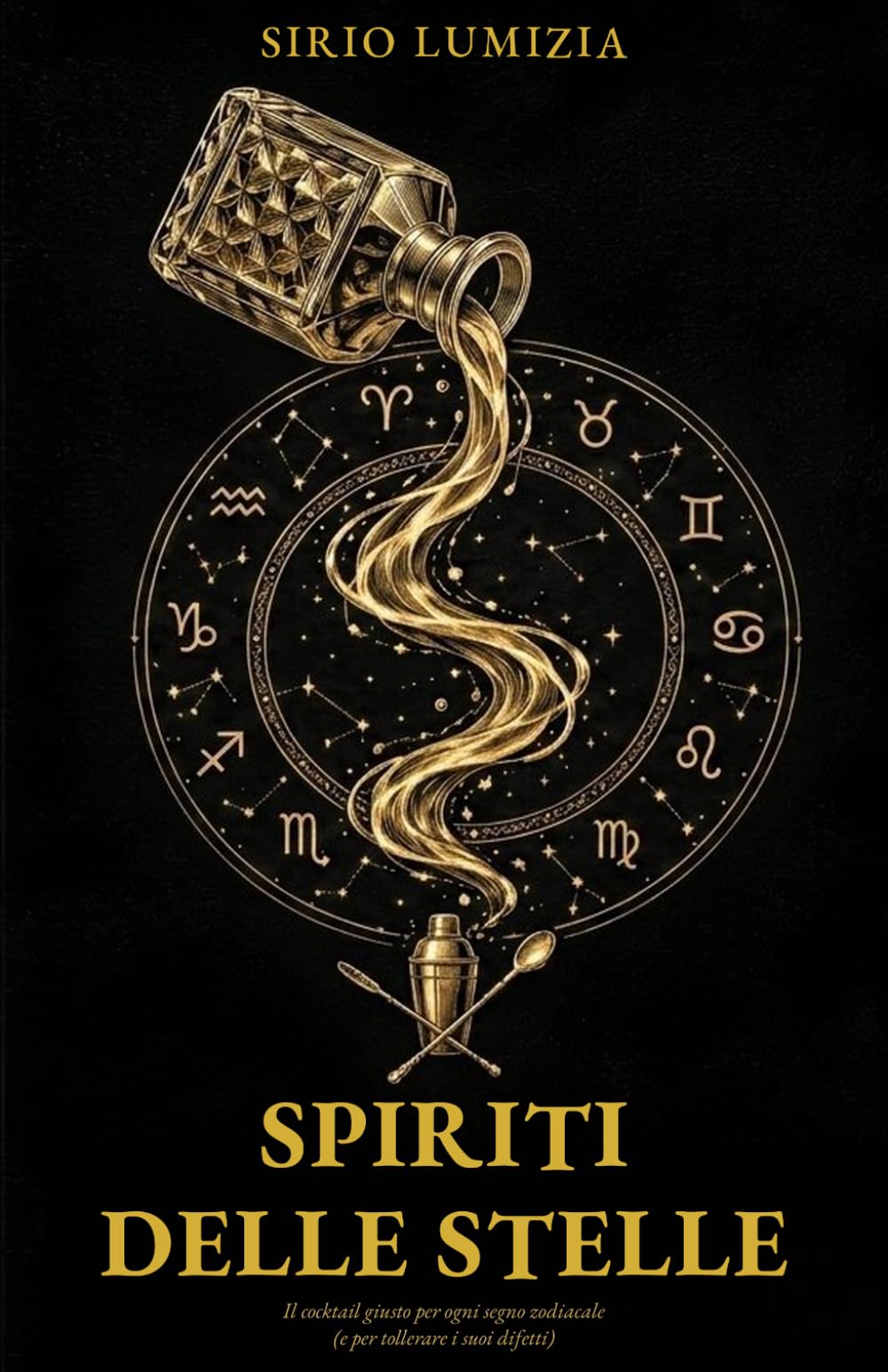 Spiriti delle Stelle: Il cocktail giusto per ogni segno zodiacale (e per tollerare i suoi difetti)