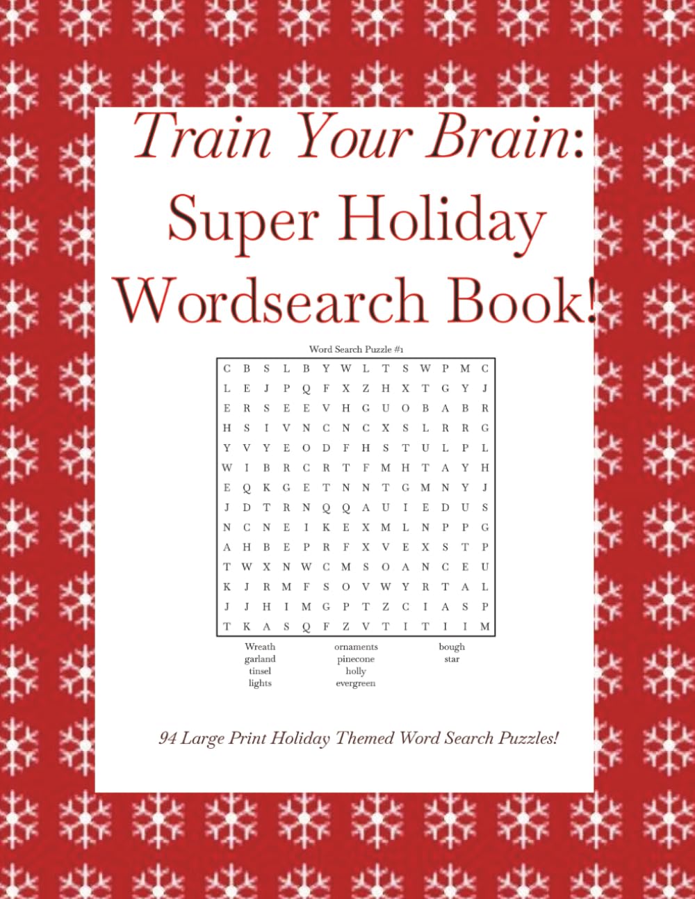 Train Your Brain Super Holiday Wordsearch Book: Relaxing, Fun Word Search Puzzle Book for Teens, Adults and Seniors With Large Print