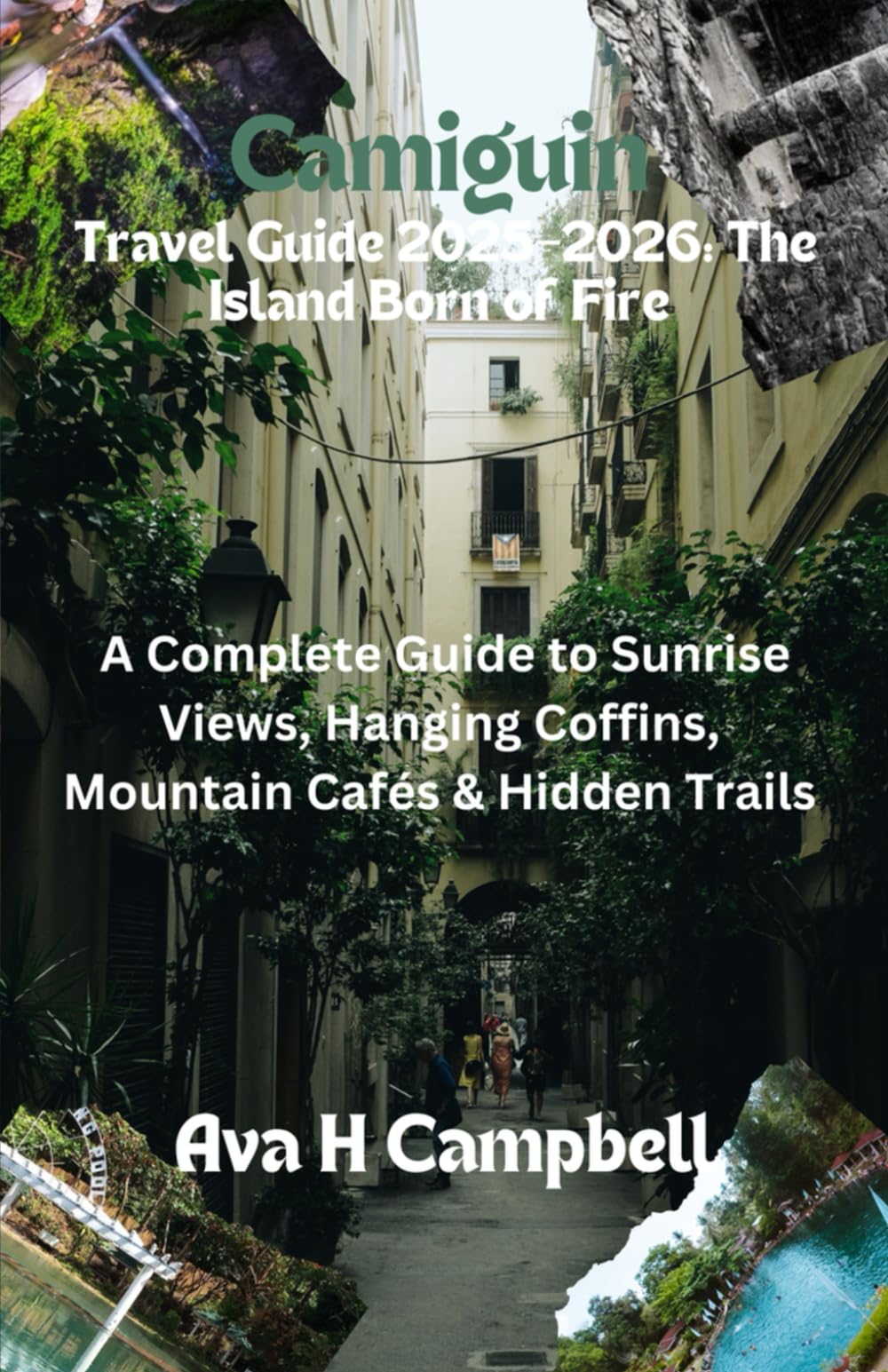 Camiguin Travel Guide 2025–2026: The Island Born of Fire: Explore Hot Springs, Volcano Hikes, Waterfalls & the Untouched Charm of Northern Mindanao