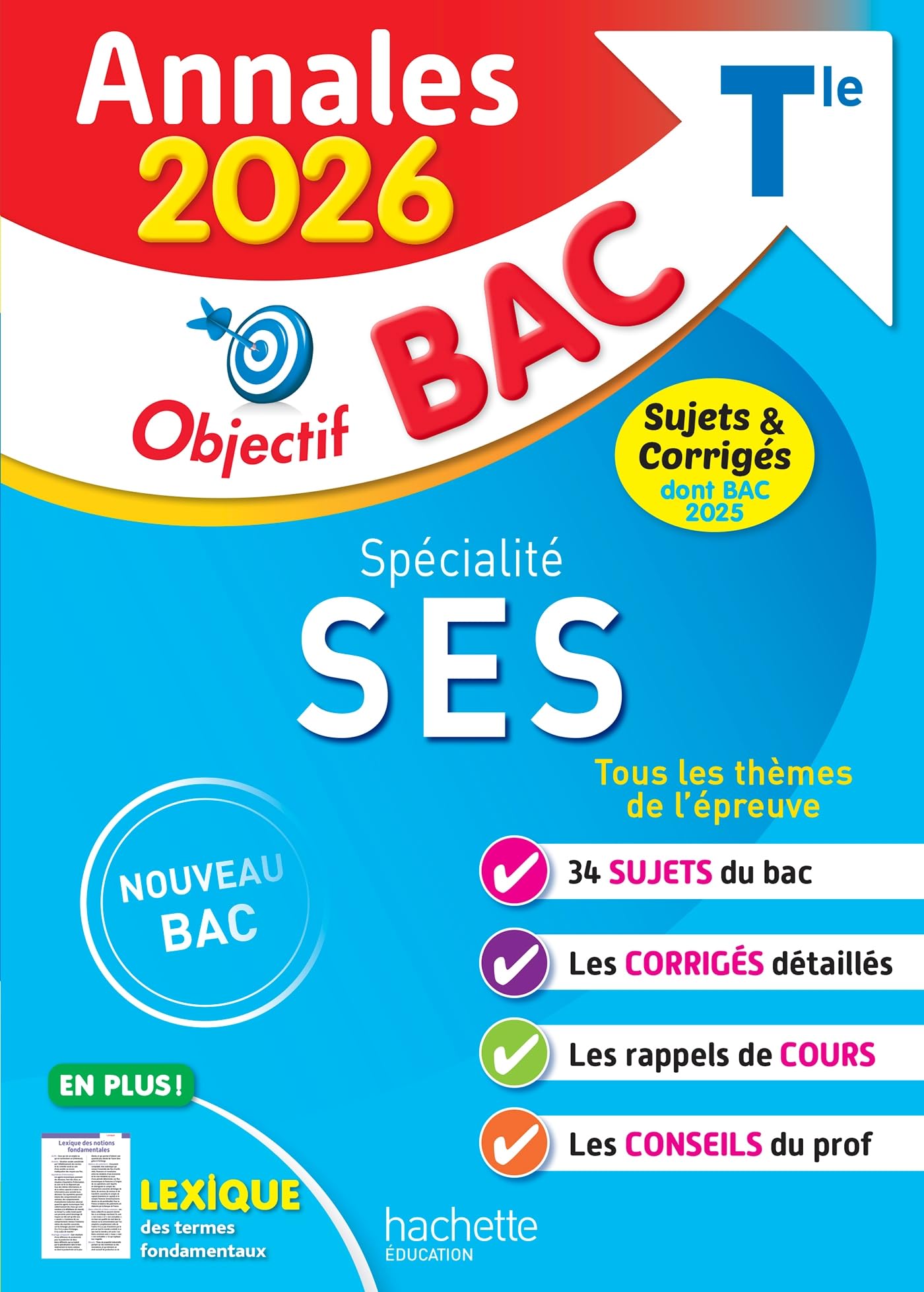 Annales Objectif BAC 2026 - Spécialité SES Tle - sujets et corrigés: Sujets & corrigés