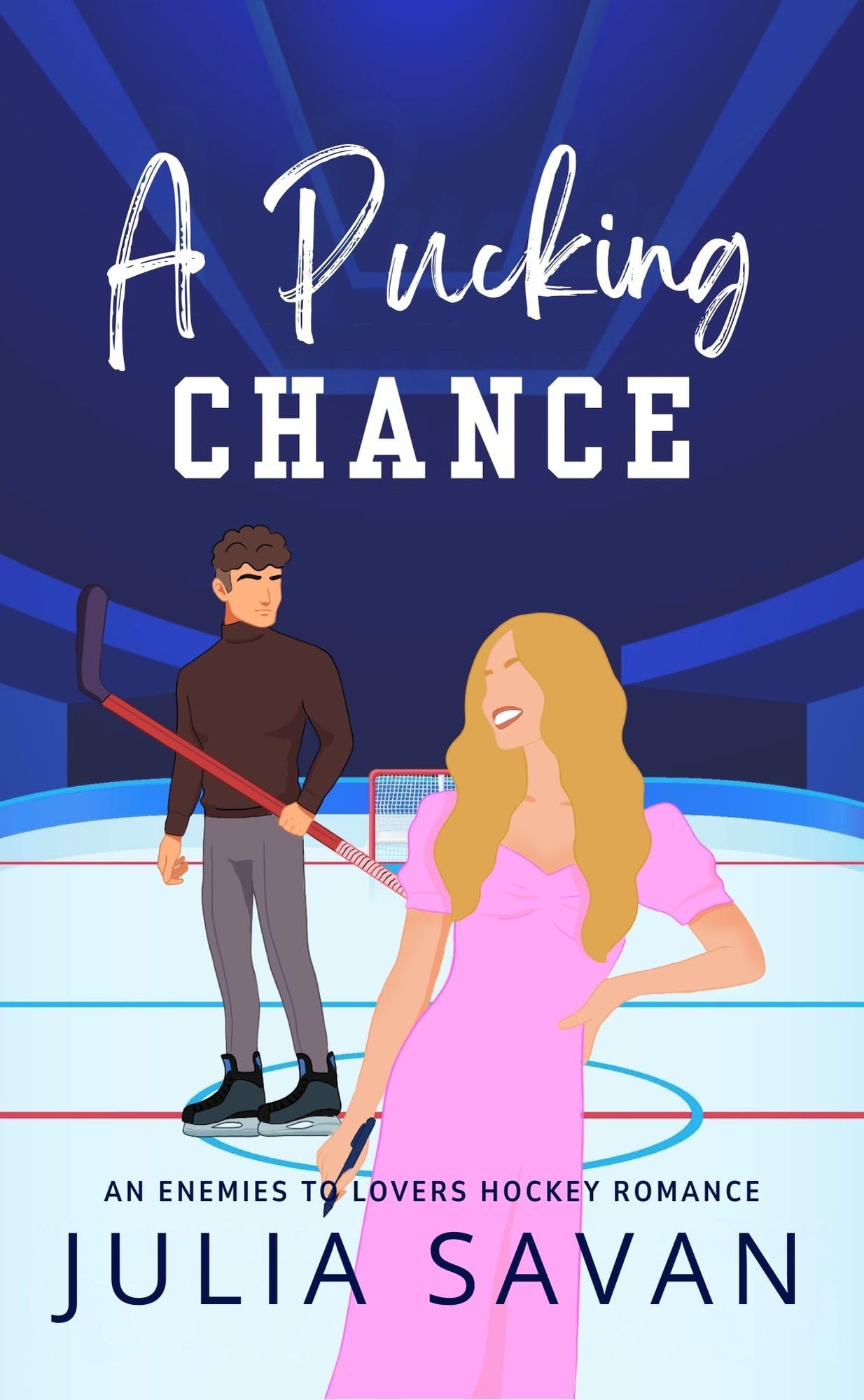 A Pucking Chance: An Enemies to Lovers Hockey Romance