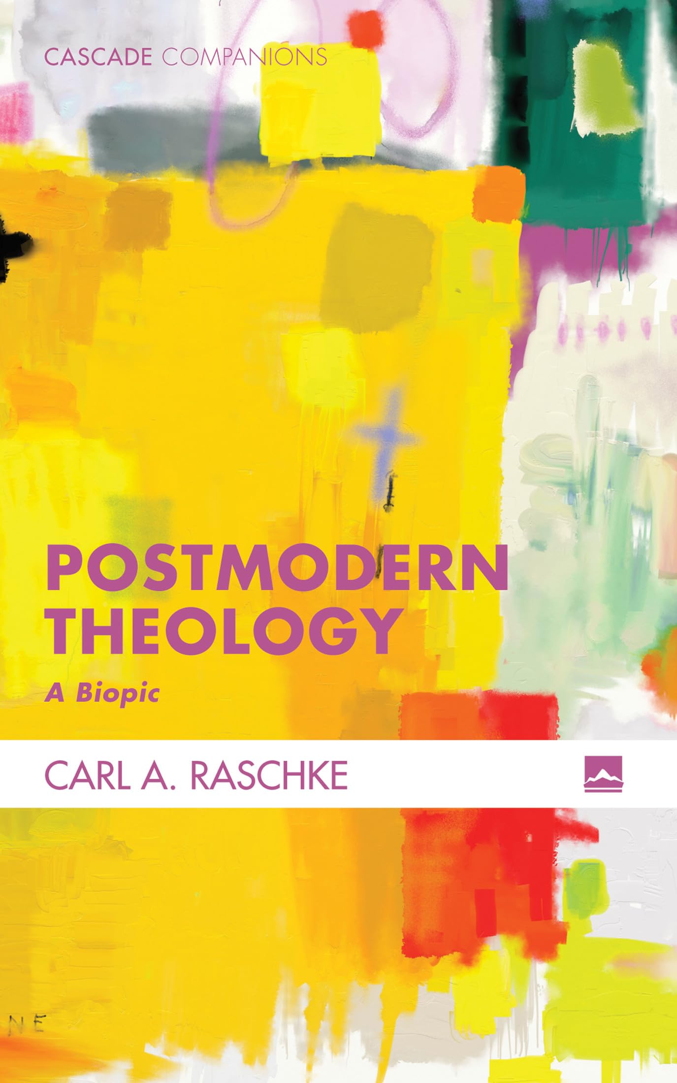 Postmodern Theology: A Biopic: 37 (Cascade Companions)
