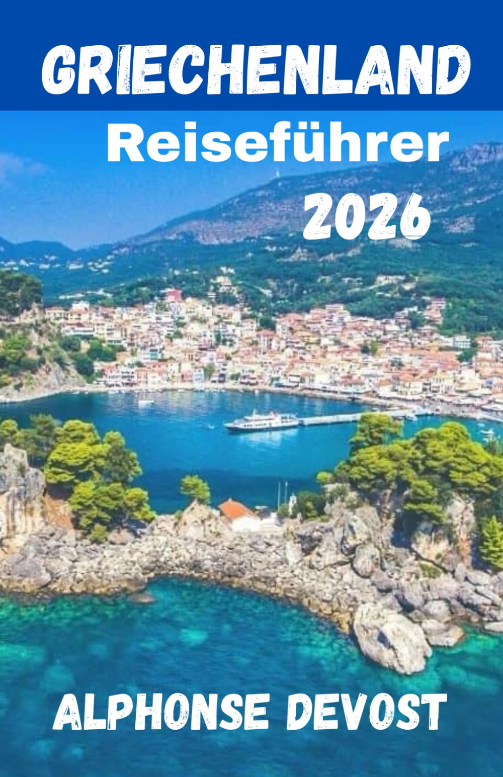 GRIECHENLAND Reiseführer 2026