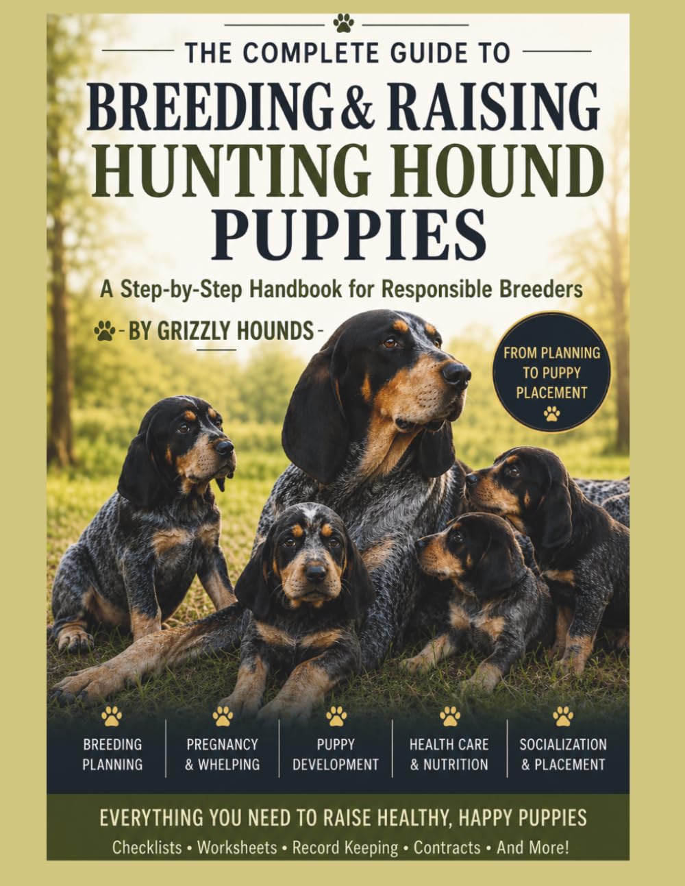 The Complete Guide to Breeding & Raising Hunting Hound Puppies
