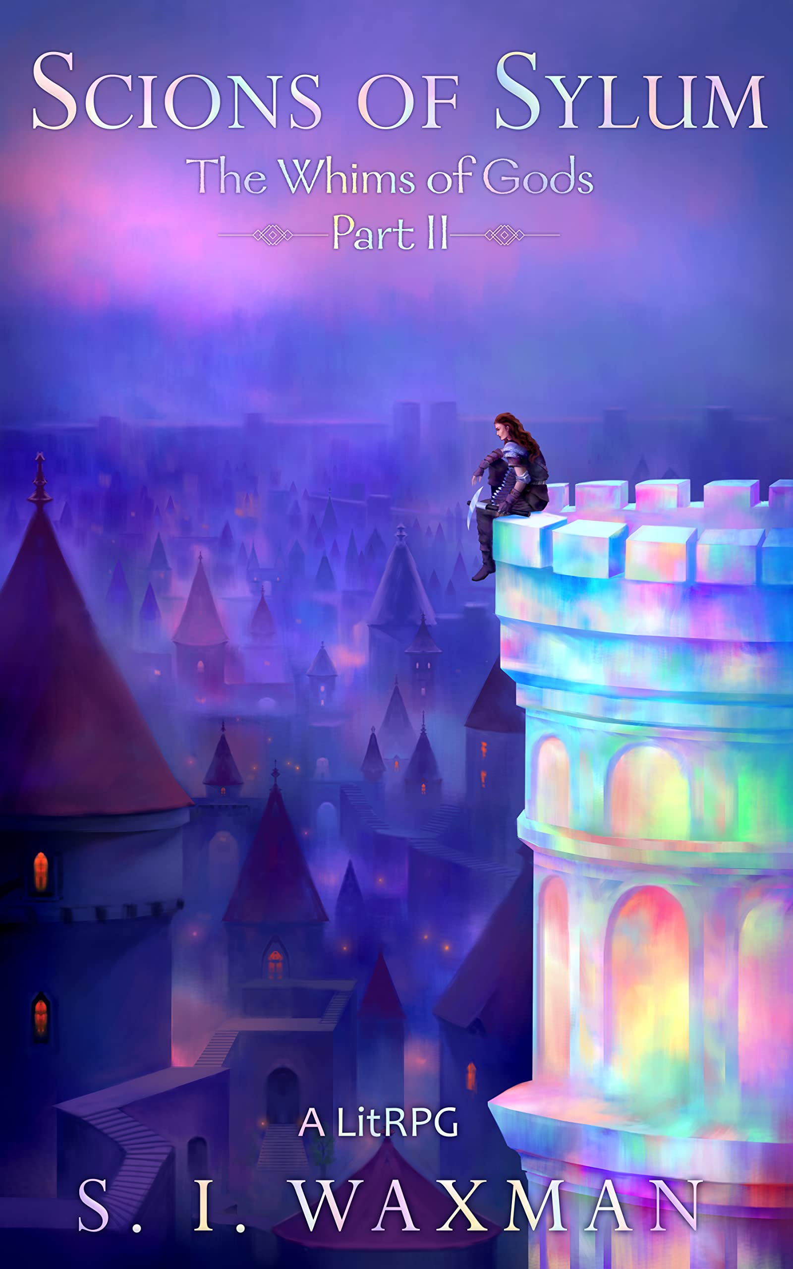 Scions of Sylum: A Fantasy LitRPG Adventure (The Whims of Gods Book 2)