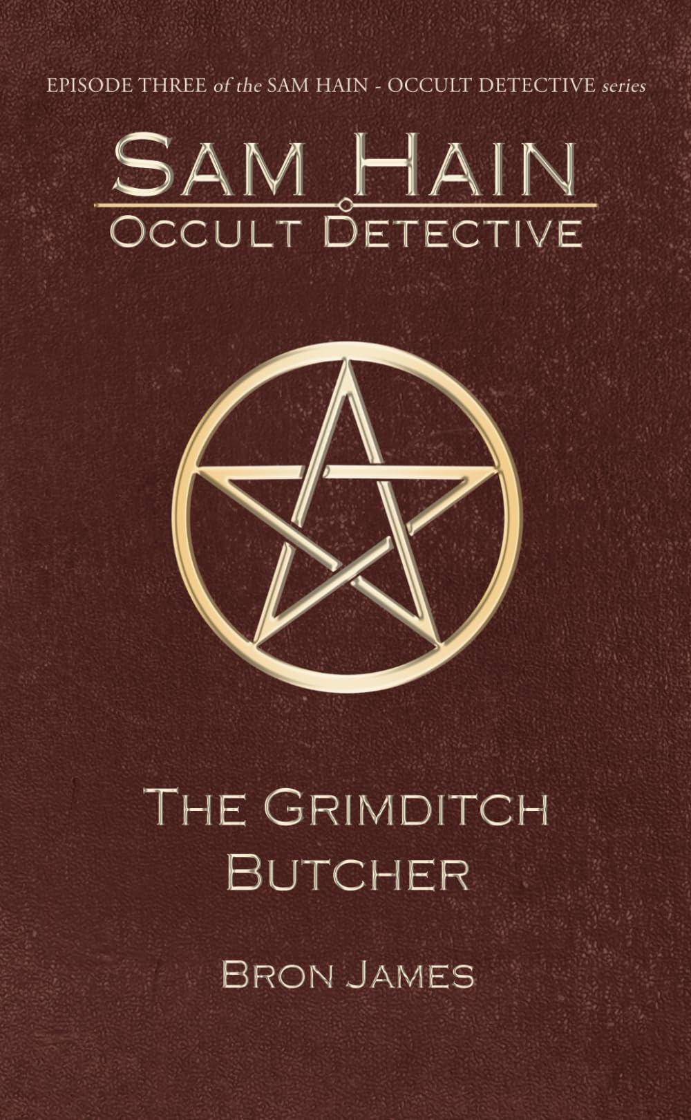 The Grimditch Butcher (Sam Hain - Occult Detective #3)