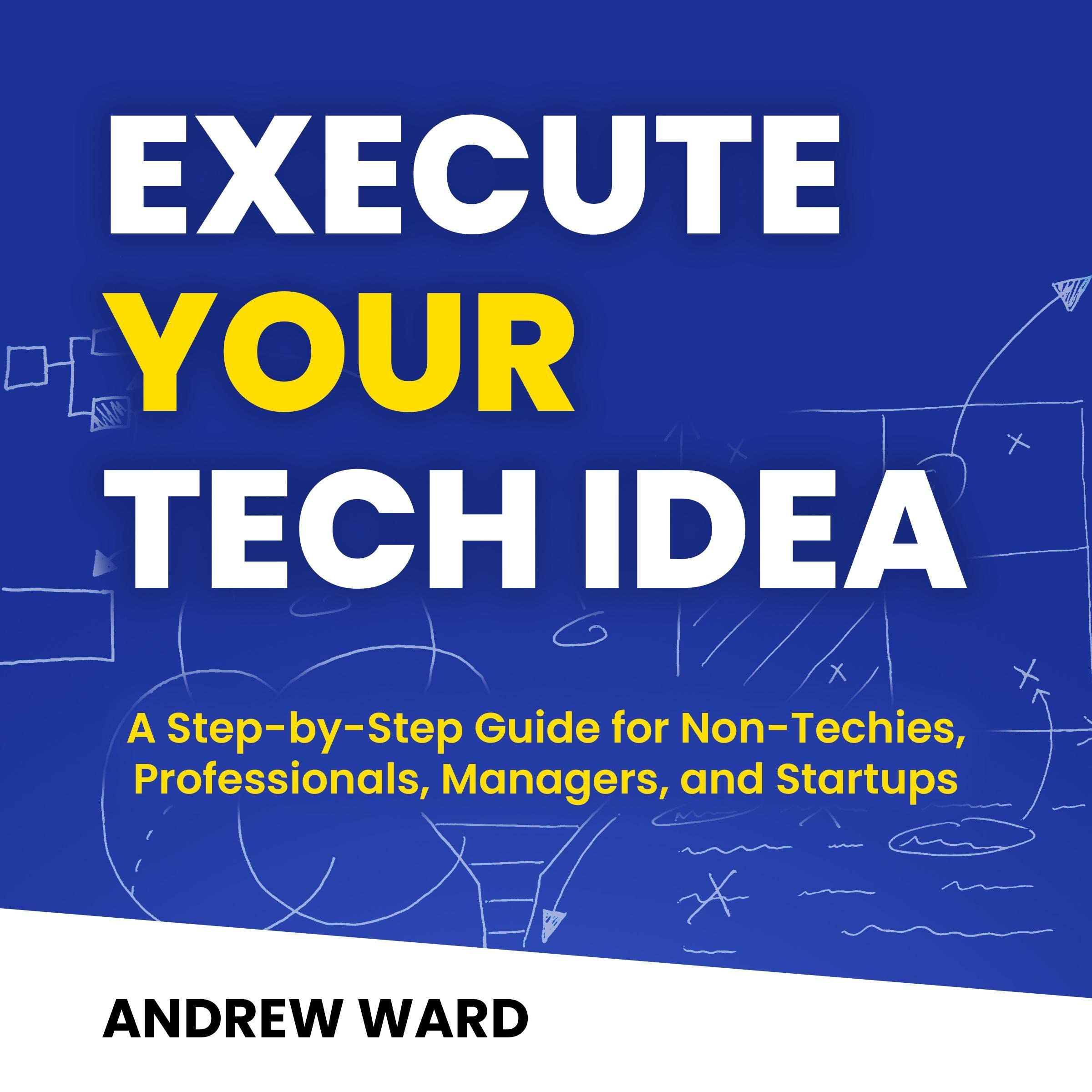 Cover art for Execute Your Tech Idea
