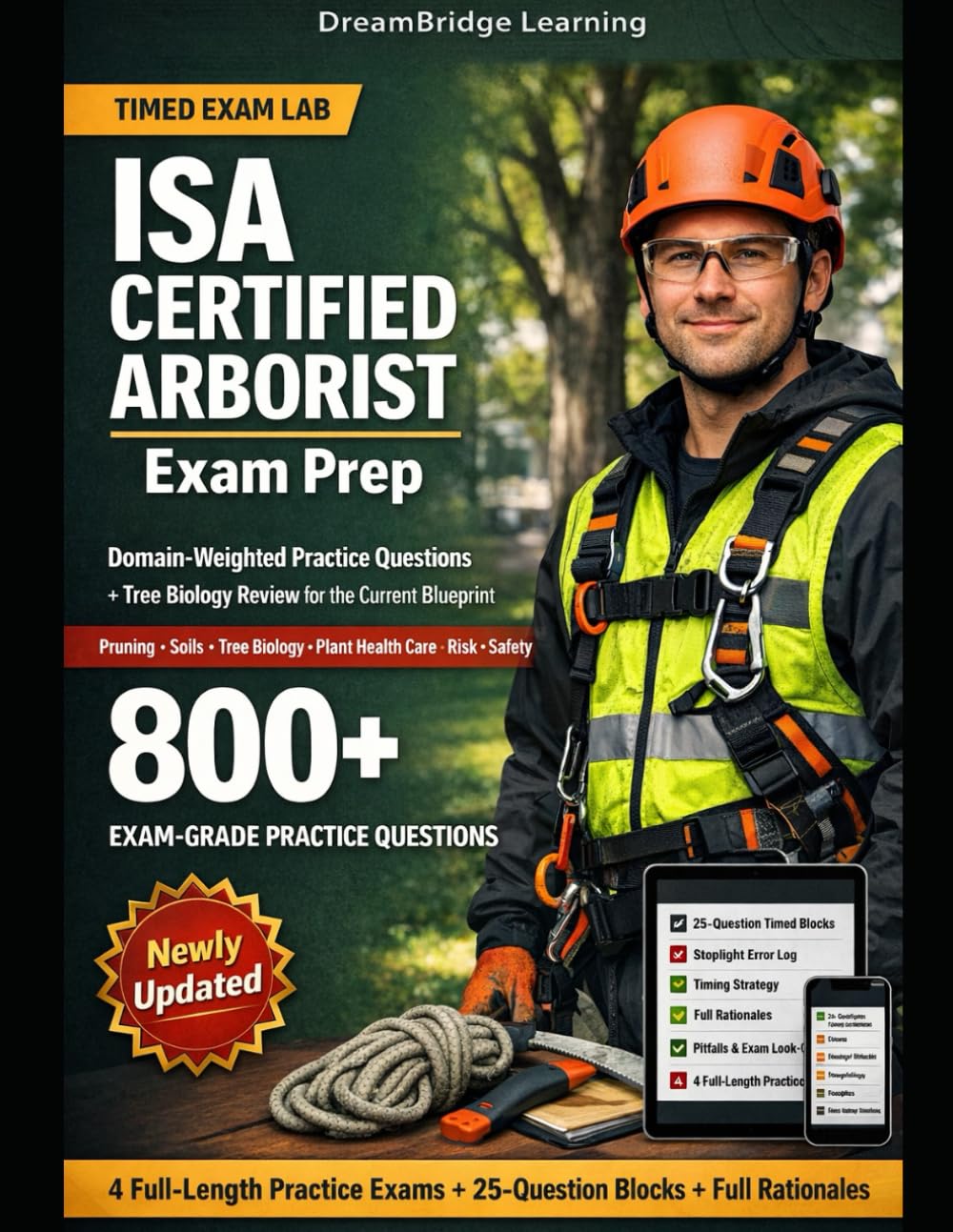 ISA CERTIFIED ARBORIST EXAM PREP: Domain-Weighted Practice Questions and Tree Biology Review for the Current Blueprint