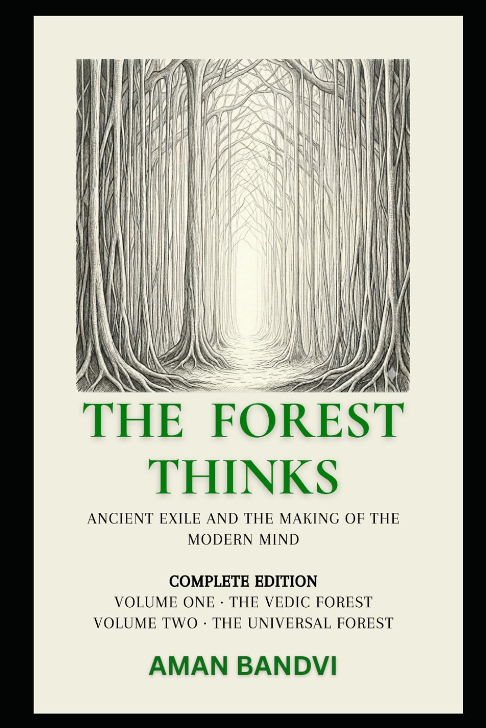 The Forest Thinks: Ancient Exile and the Making of the Modern Mind