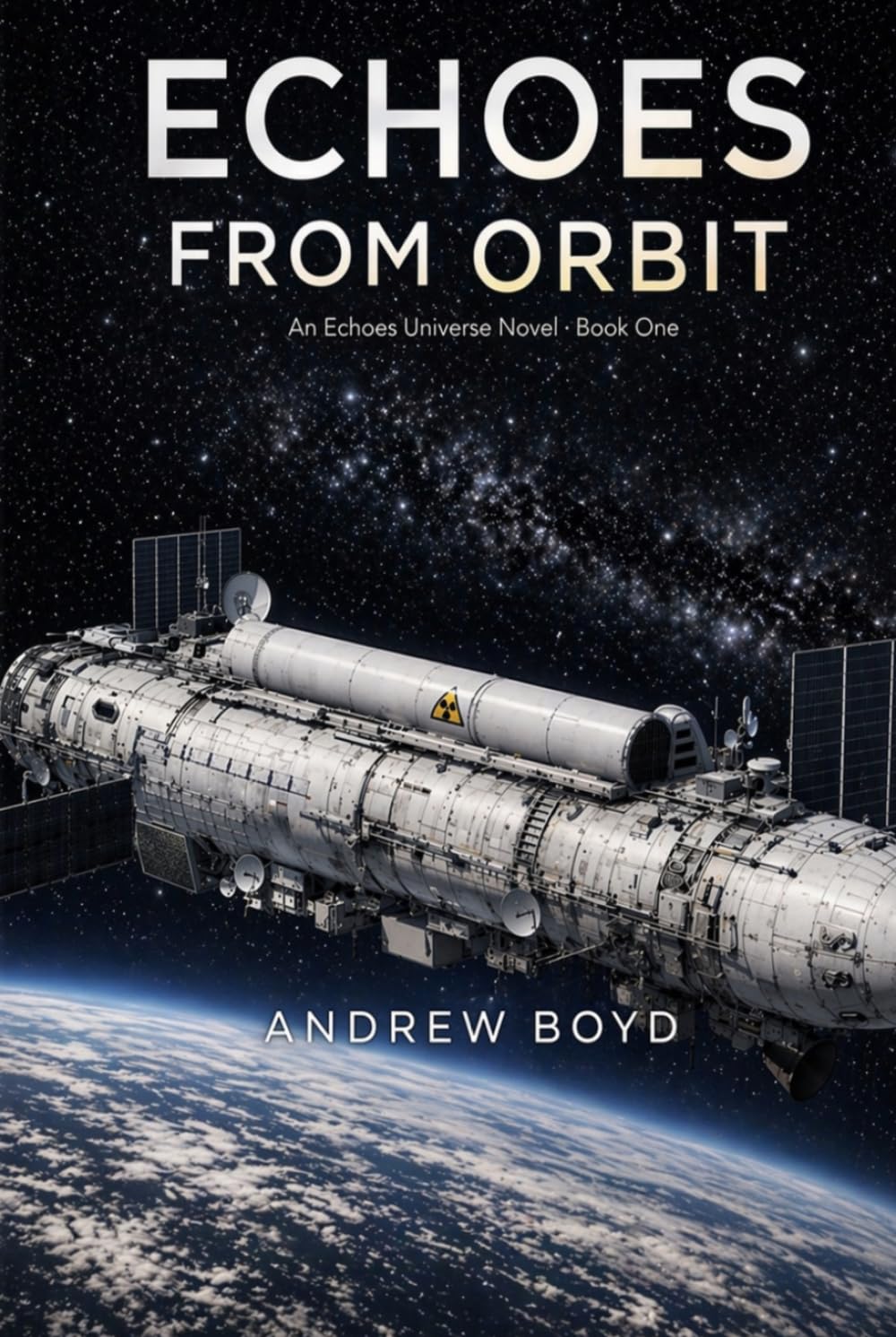 Echoes From Orbit: Book 1 of the Echoes Universe Novels