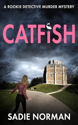 CATFISH: A rookie detective murder mystery (The Norfolk detective mysteries)