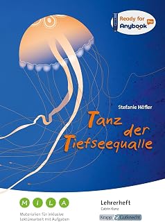 Anybook – Tanz der Tiefseequalle – Stefanie Höfler – Materialien für inklusive Lektürearbeit mit Aufgaben – Lehrerheft: Unterricht, Lösungen, ... für inklusive Lektürearbeit mit Aufgaben)