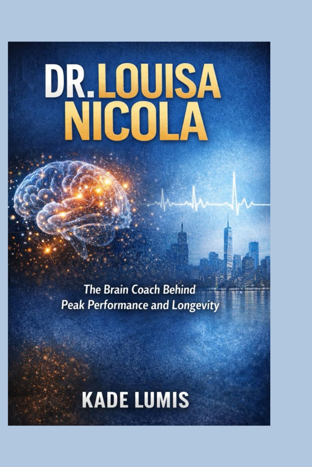 DR. LOUISA NICOLA: The Brain Coach Behind Peak Performance and Longevity