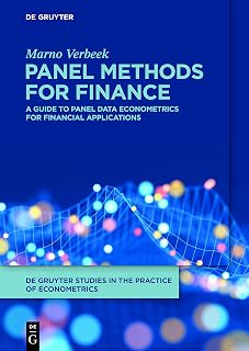 Panel Methods for Finance: A Guide to Panel Data Econometrics for Financial Applications (De Gruyter Studies in the Practice of Econometrics, 1)