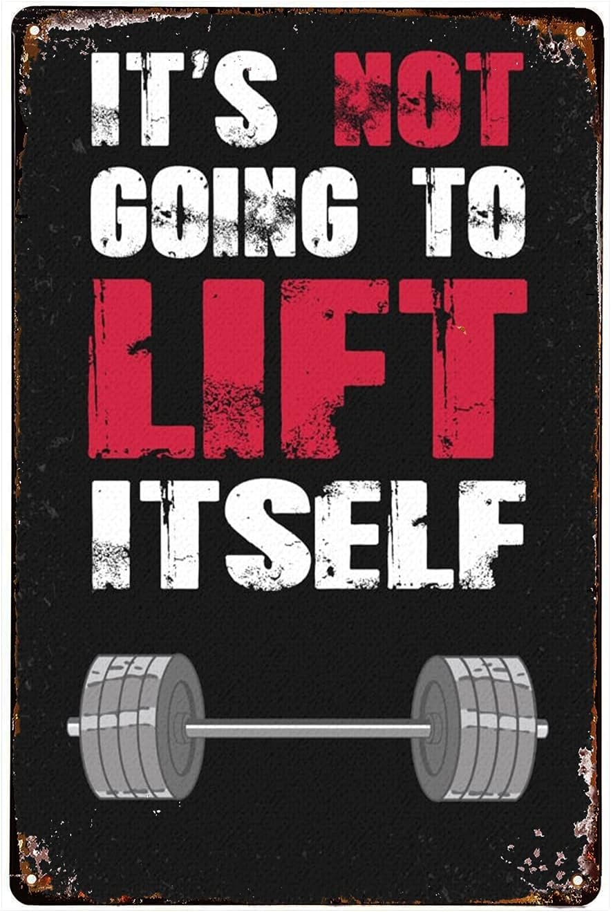 Oudrspo Gym Decor Signs Weight Lifting Poster It'sGoing to Lift Itself Retro Metal Tin Sign For Home Studio Office School Wall Art Decor Vintage Metal Plaque 12x16 Inch