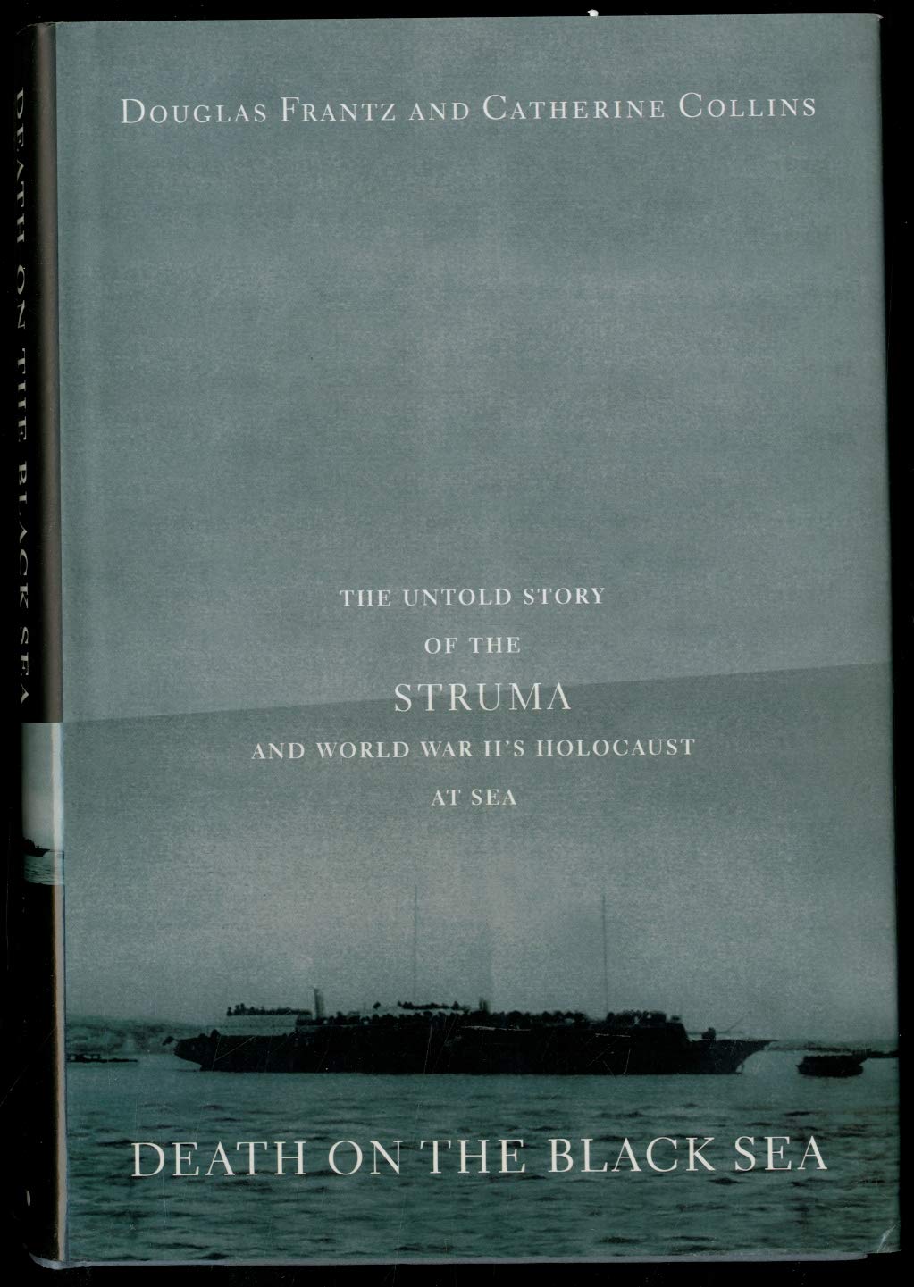 Buy Death on the Black Sea: The Untold Story of the Struma and World War Ii's Holocaust at Sea — BookShops.in
