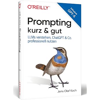 Prompting kurz & gut Large Language Models verstehen ChatGPT & Co. professionell nutzen