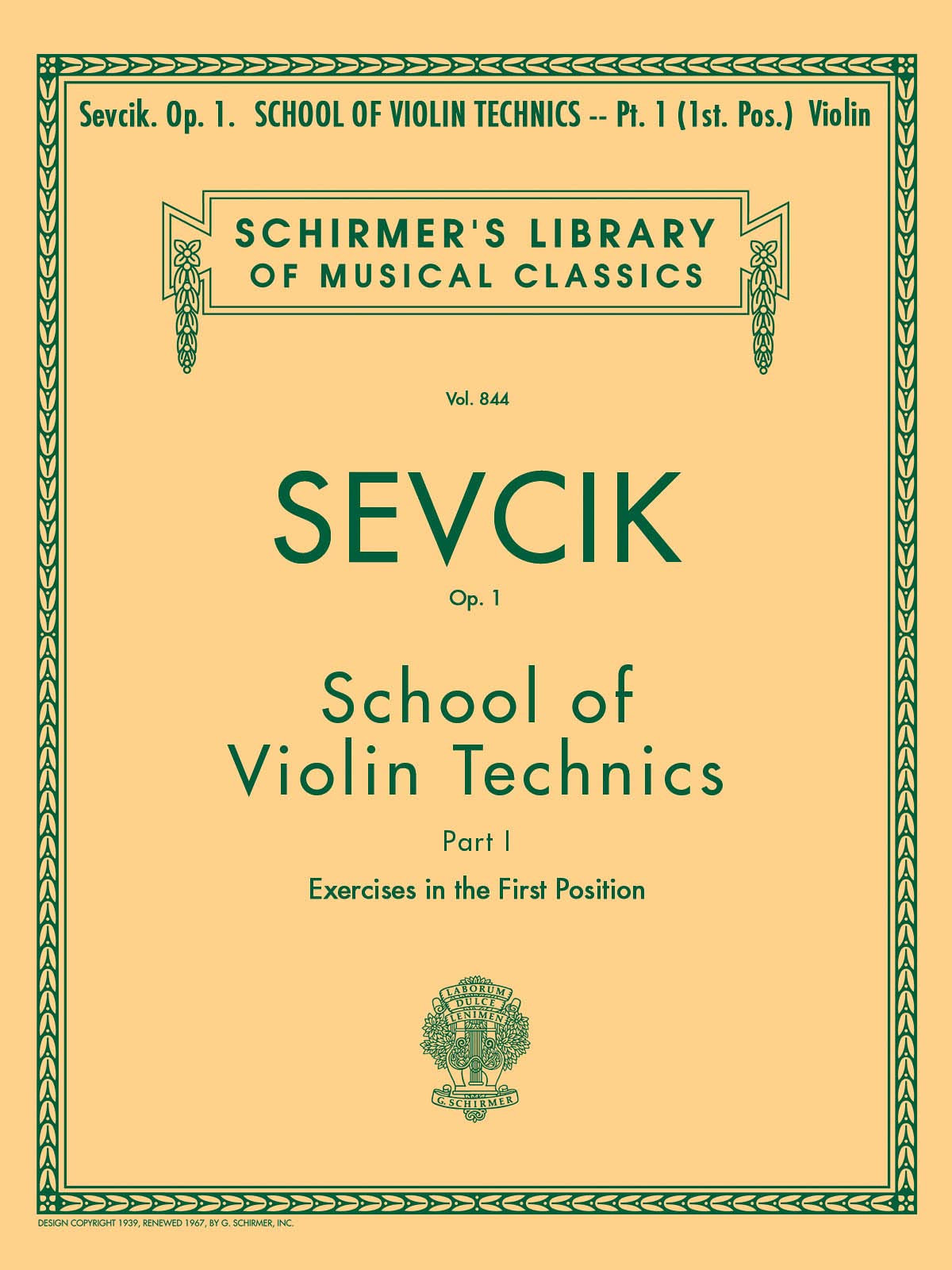 Sevcik - School of Violin Technics, Op. 1 - Book 1 | Violin Method Sheet Music | Instructional Songbook for Beginner and Intermediate Violinists | ... 844 (Schirmer's Library of Musical Classics)