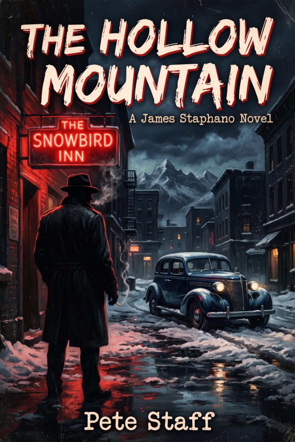 The Hollow Mountain: A James Staphano Novel (James Staphano Private Eye)