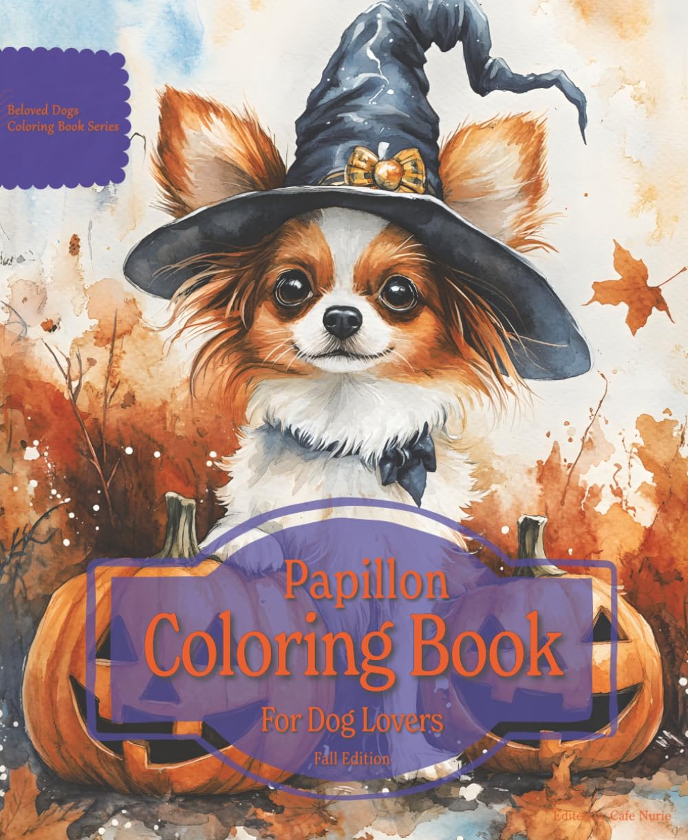 Papillon Coloring Book For Dog Lovers Fall Edition: Beloved Dogs Coloring Book Serise