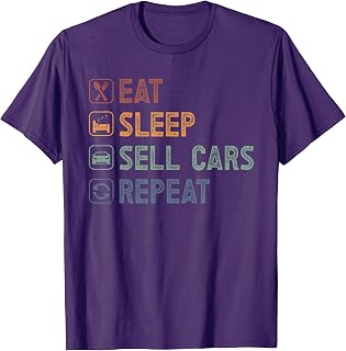 Eat Sleep Sell Car Salesman Car Salesperson Car Salesmen T-Shirt