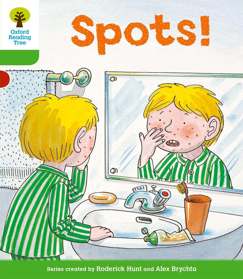 Oxford Reading Tree: Level 2: More Stories A: Spots! (Oxford Reading Tree, Biff, Chip and Kipper Stories New Edition 2011)