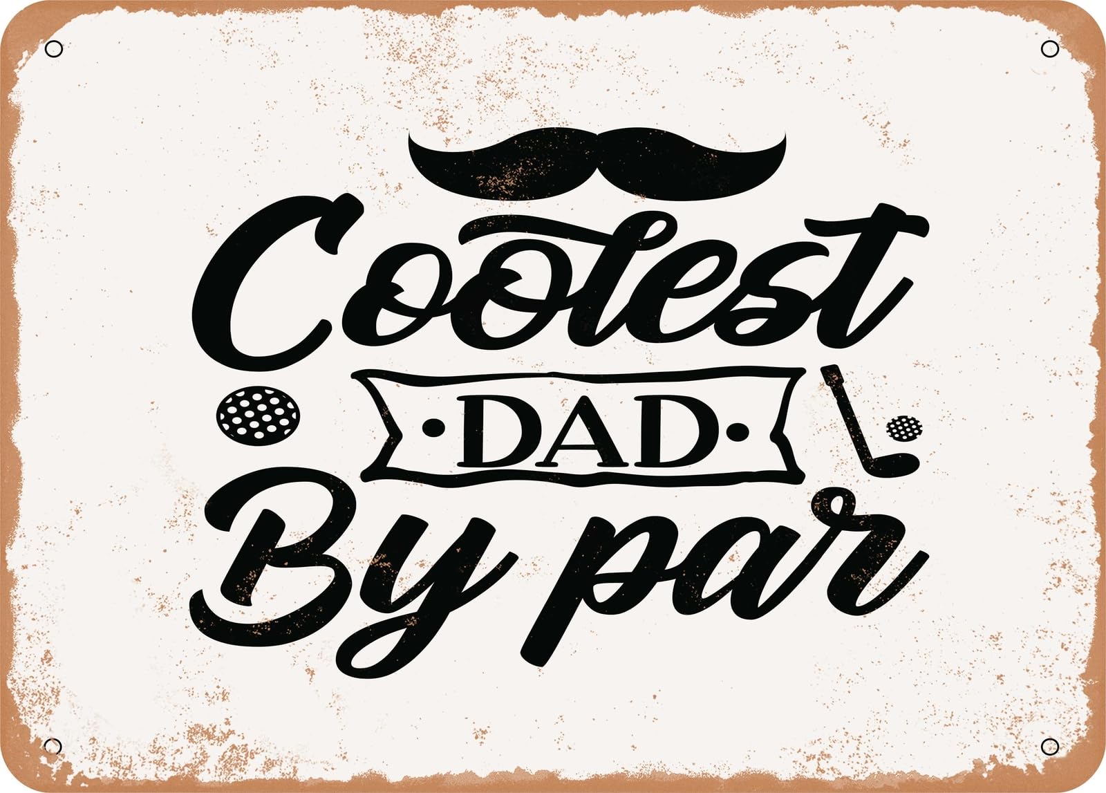 Miaomansenstore Metal Sign - Coolest Dad By Par - Vintage Look Sign Home Decor