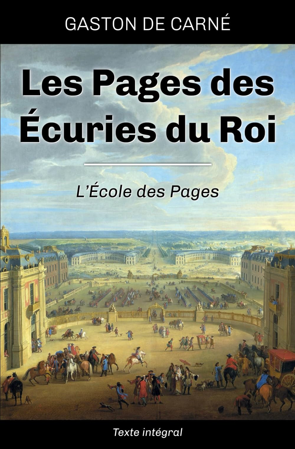 Les pages des écuries du roi: L'école des pages