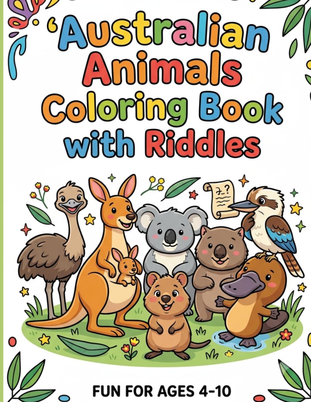 Australian Animals Coloring Book with Riddles: Fun Coloring Pages, Easy Animal Riddles, and Amazing Australian Wildlife for Kids Ages 4–10 (Global Wildlife Adventure: Coloring & Riddles for Kids)