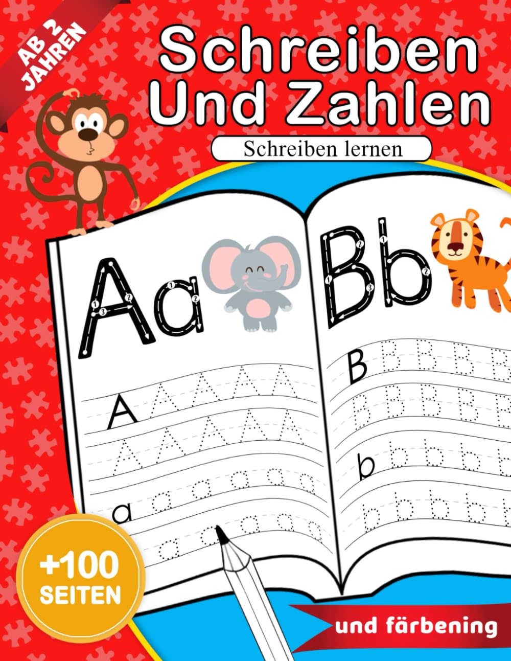 Buchstaben und Zahlen Schreiben Lernen ab 4 Jahren: Lernheft zum Schreiben Lernen für Kindergartenkinder | Alphabet und Zahlen Übungen für Vorschule und Schulanfang