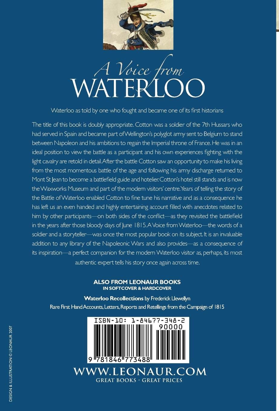 A Voice from Waterloo: the Personal Experiences of a British Cavalryman Who Became a Battlefield Guide and Authority on the Campaign of 1815