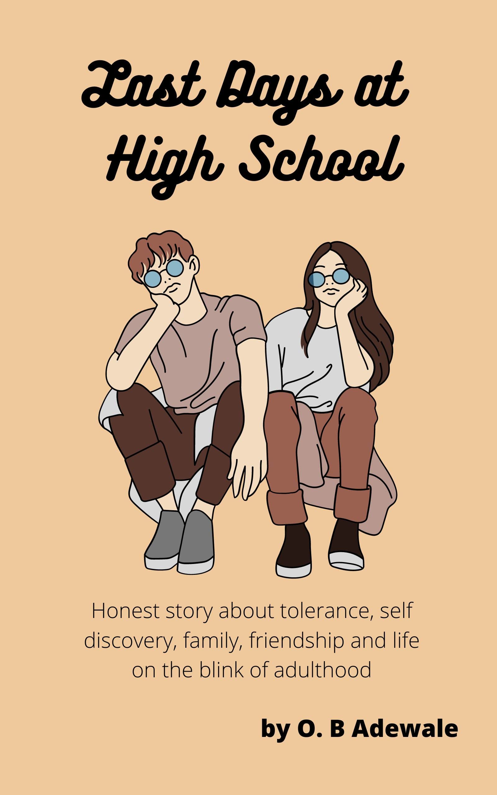 Last Days At High School