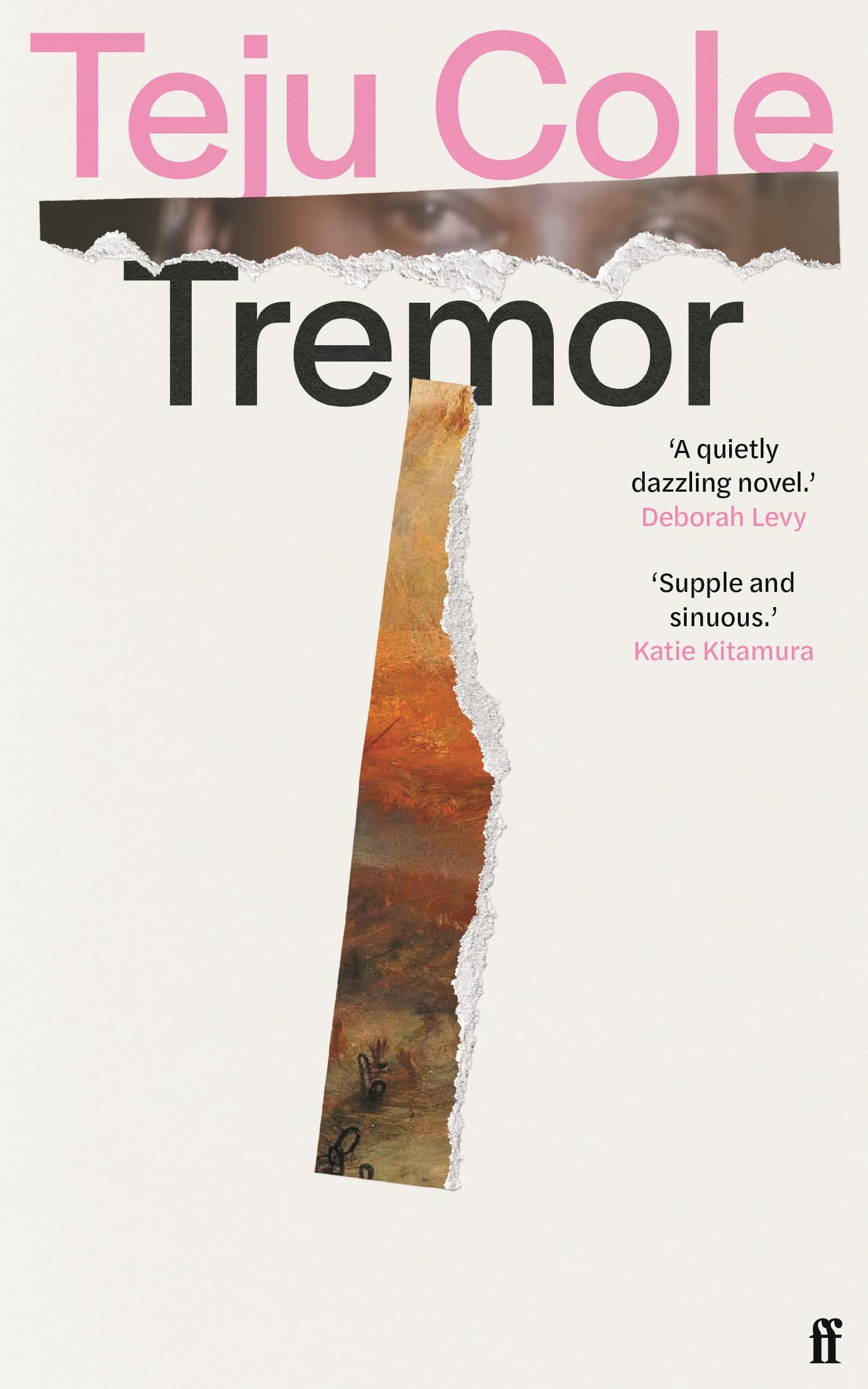 Faber And Faber Ltd. Tremor: 'Dazzling.' Deborah Levy
