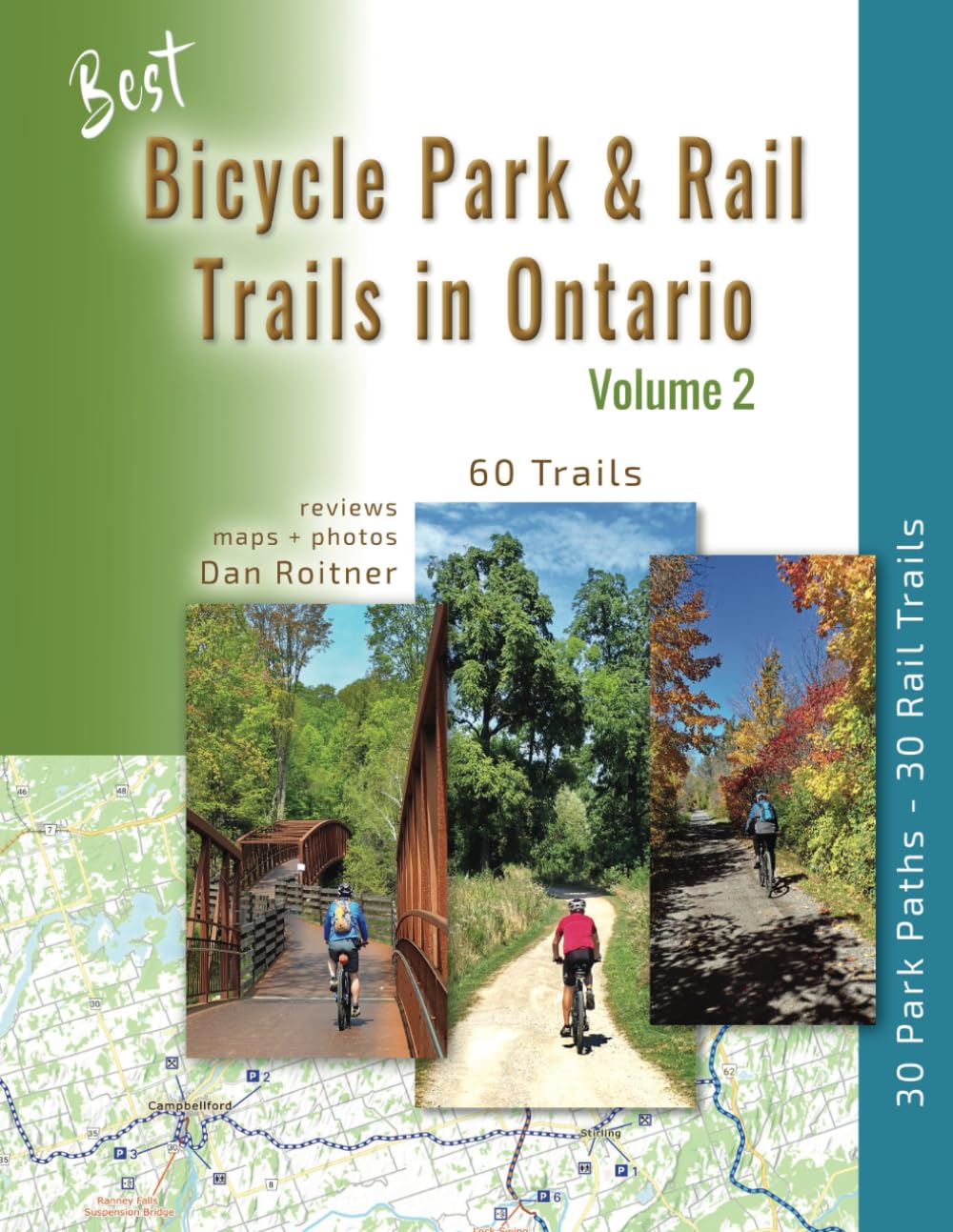 Best Bicycle Park & Rail Trails in Ontario - Volume 2: 60 Car Free, Off- Road Bike Trails Reviewed (Bicycle Trail Guides of Ontario)