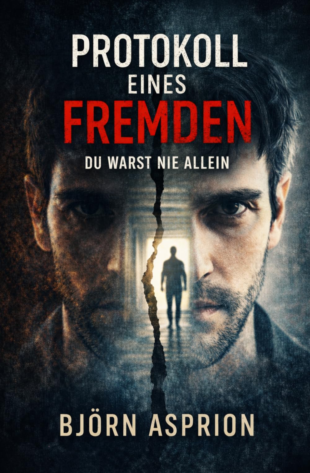 Protokoll eines Fremden: Du warst nie allein