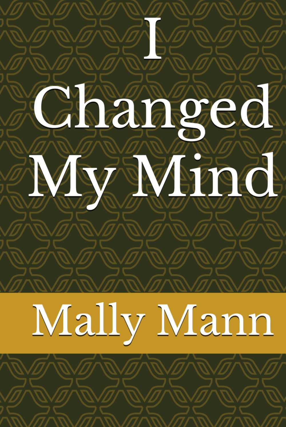 I Changed My Mind