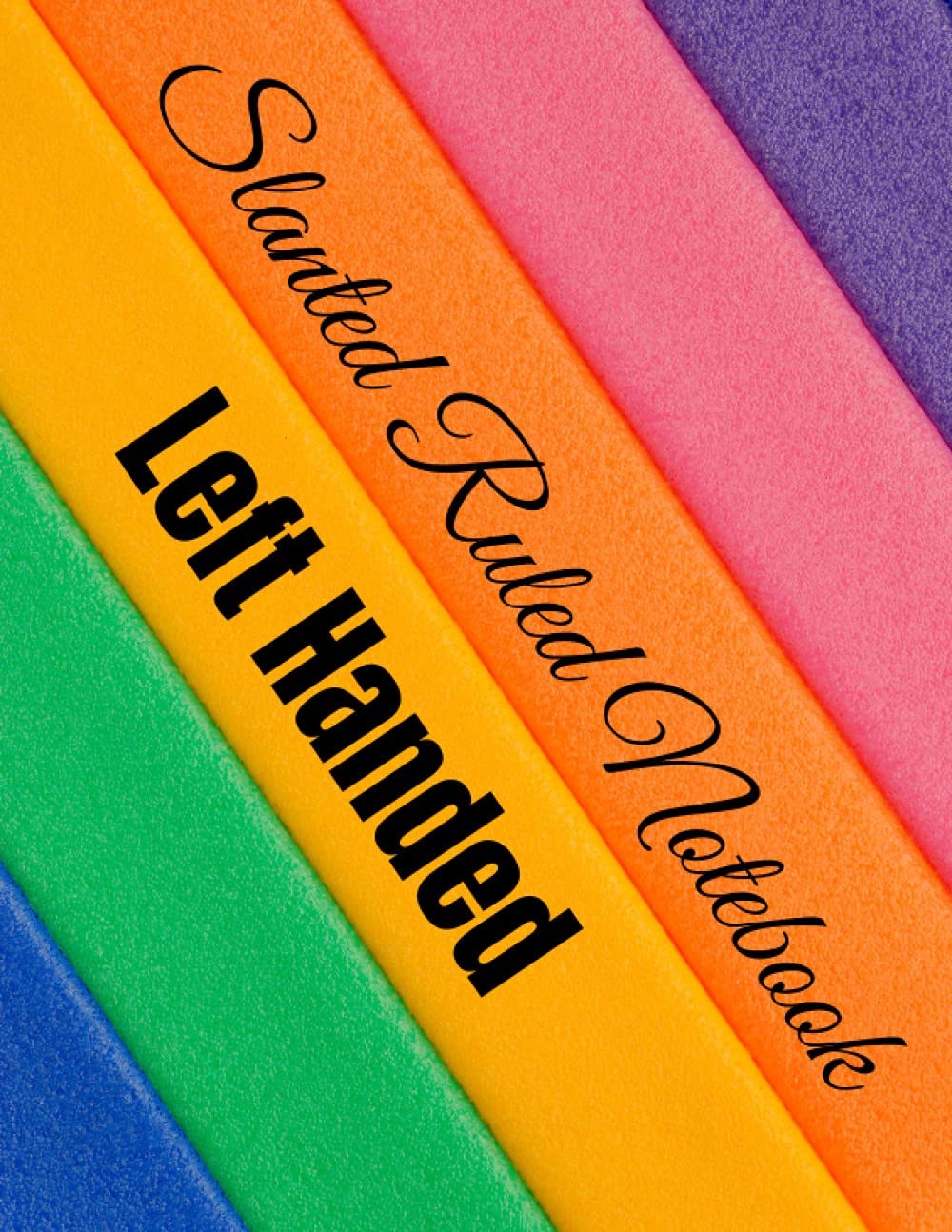 Slanted Ruled Notebook: Left Handed, 120 Pages, Large Size: 8.5 x 11 inch