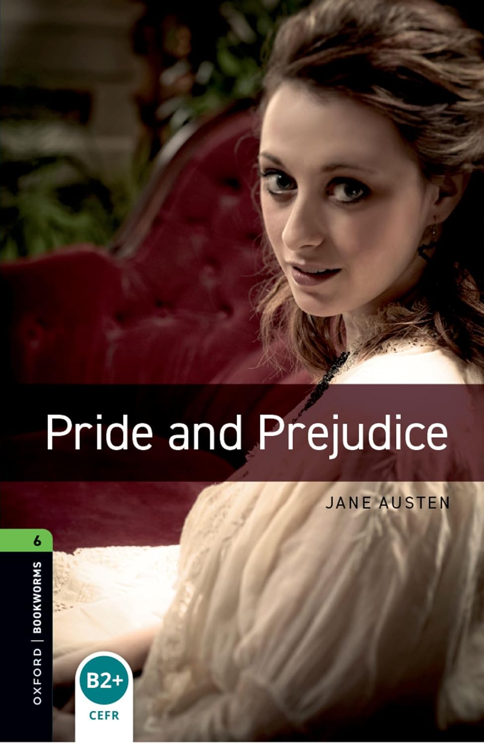 Oxford Bookworms Level 6: Pride and Prejudice
