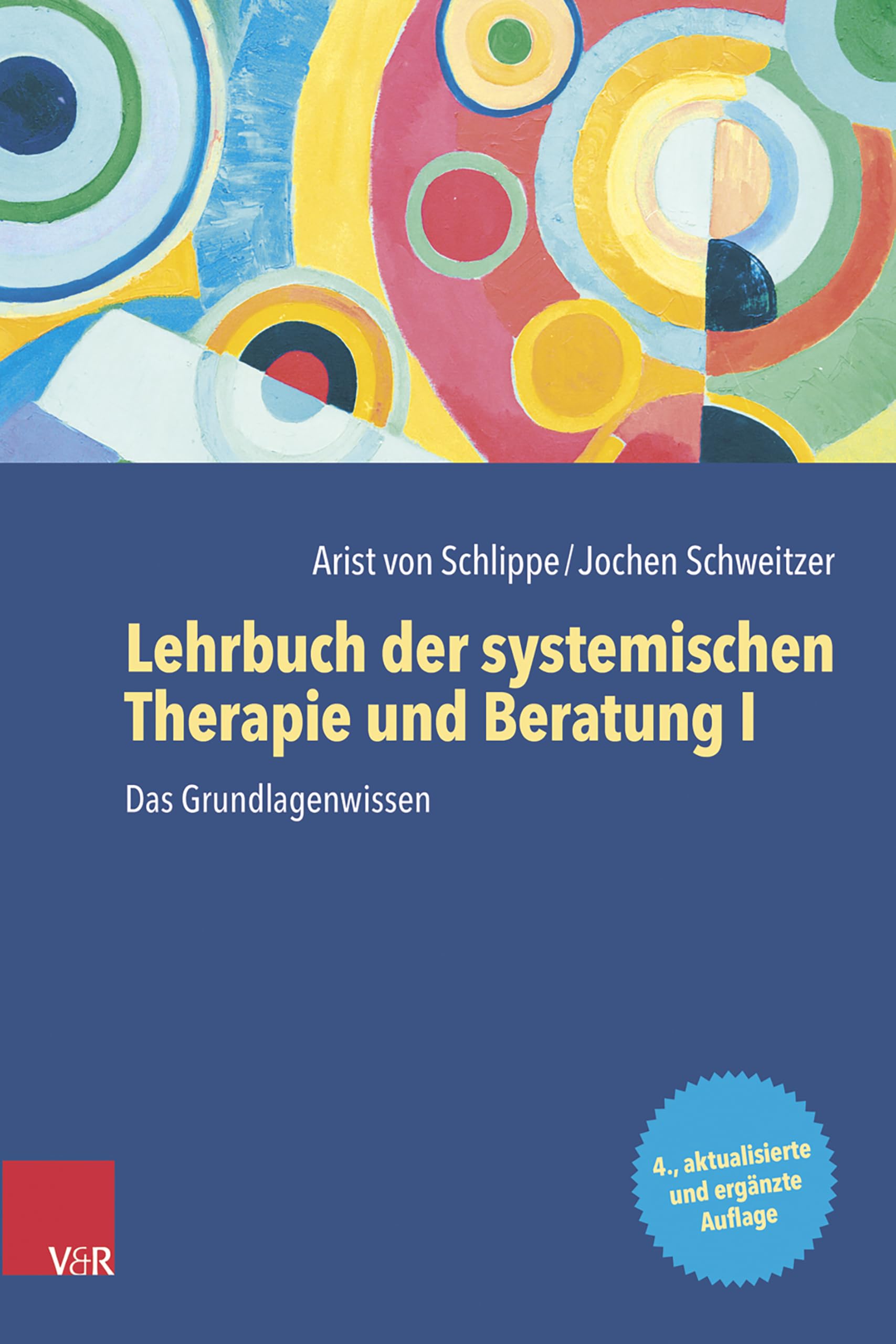 Lehrbuch der systemischen Therapie und Beratung I: Das Grundlagenwissen