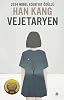 Vegetarian: 2016 International Man Booker Prize Paper Cover – January 27, 2017