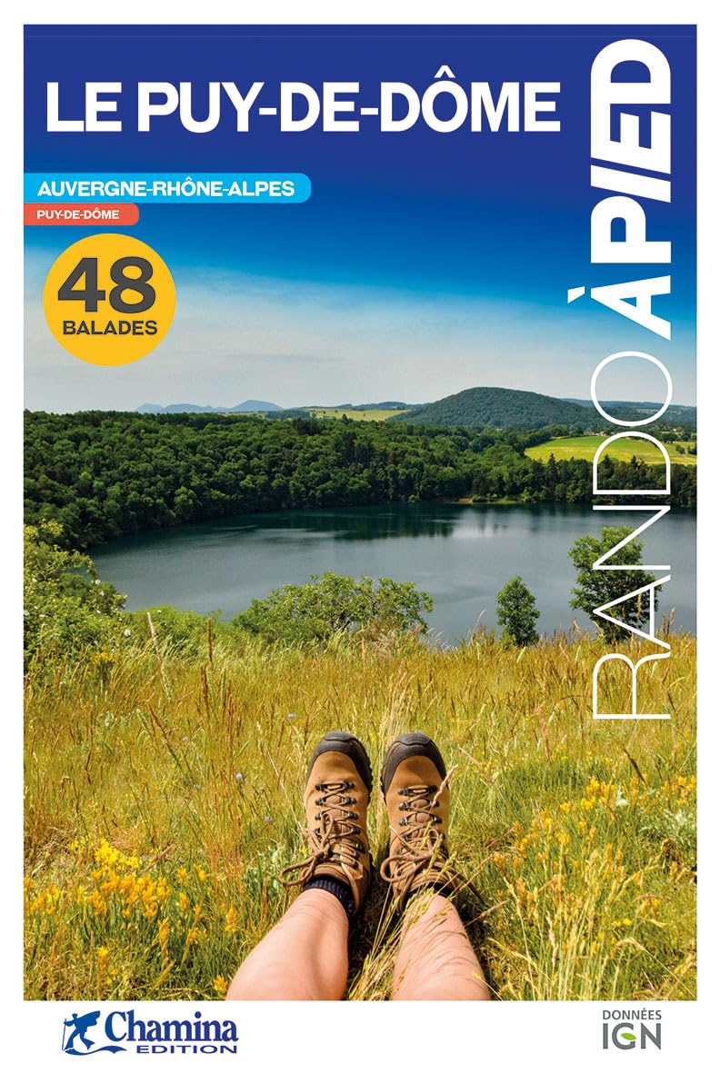 Puy-de-Dôme à pied 48 balades (Les plus beaux sentiers...)