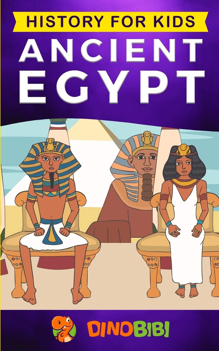 History for kids: Ancient Egypt Paperback – June 20, 2019