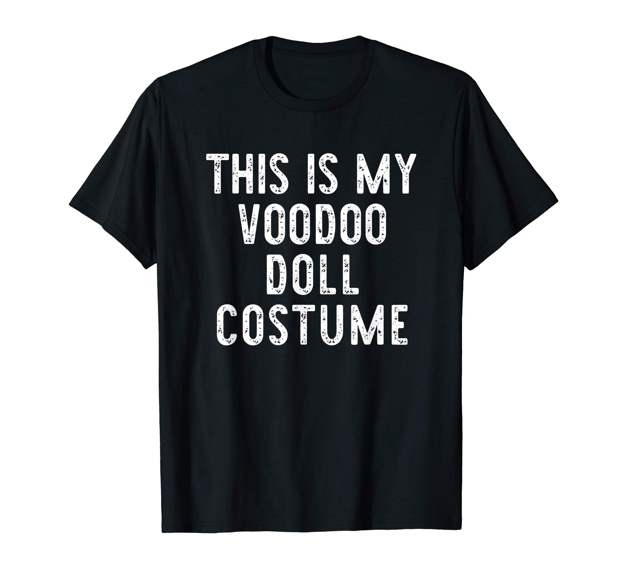This Is My Voodoo Doll Halloween Costume Lazy Easy T-Shirt