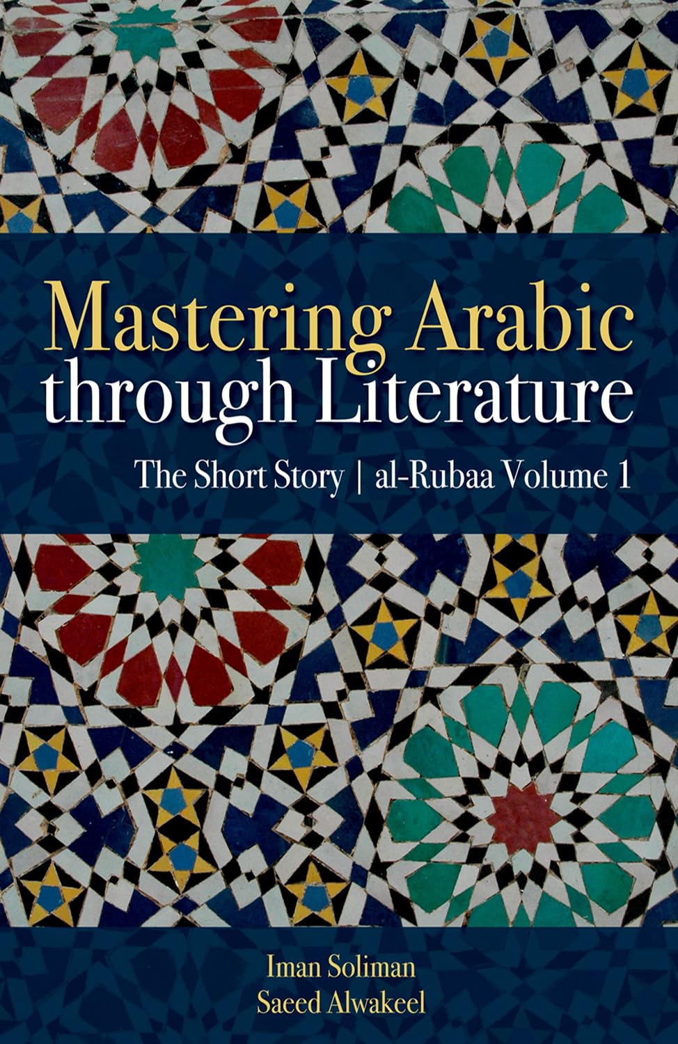 Mastering Arabic Through Literature by Iman A. Soliman (Paperback Book)