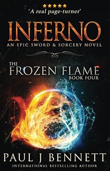 Inferno An Epic Sword & Sorcery Novel The Frozen Flame