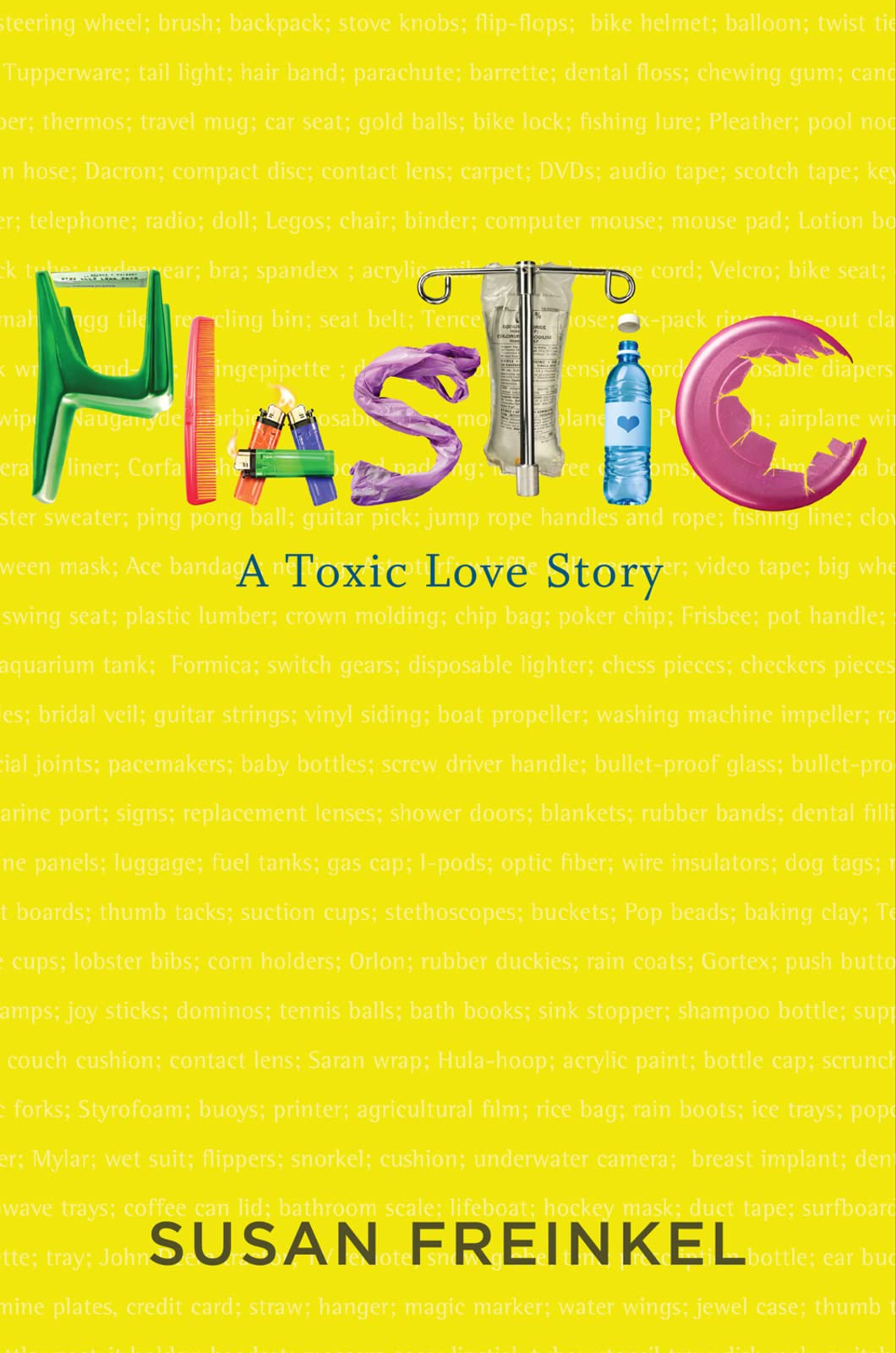Plastic: A Toxic Love Story – An Engaging Analysis of Cultural Dependency and the Resulting Environmental Crisis