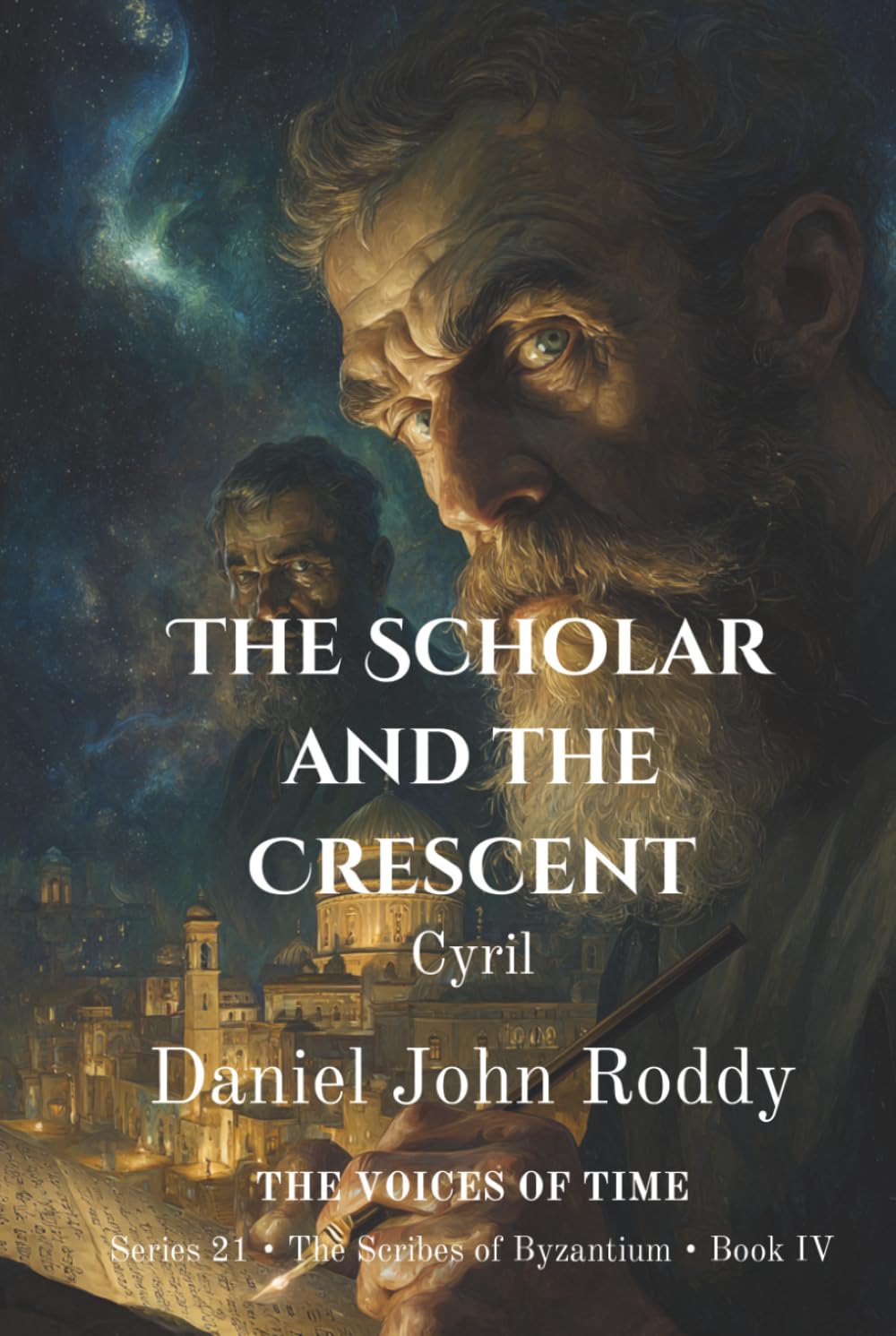 The Scholar and the Crescent: Cyril (Series 21: The Scribes of Byzantium)