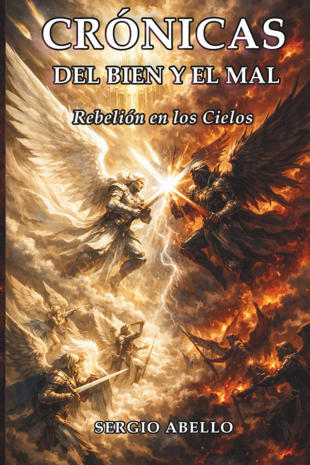 CRÓNICAS DEL BIEN Y EL MAL: “La rebelión en los cielos”